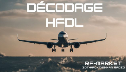 Réception et Décodage du HFDL : Guide pour les Passionnés d'Aviation